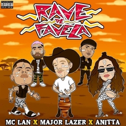 MC Lan, Major Lazer & Anitta - Rave De Favela